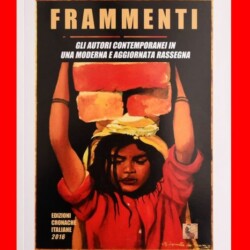 2016 - EDIZIONI EDM "CRONACHE ITALIANE" (ANSA) SALERNO
ANTOLOGIA: "FRAMMENTI" GLI AUTORI CONTEMPORANEI IN UNA MODERNA E AGGIORNATA RASSEGNA. IN COPERTINA OPERA PITTORICA AD OLIO SU PANIFORTE DELL'ARTISTA: " MARIA ASSUNTA dé FRASSINE" TITOLO:" SFRUTTARE MALVAGIAMENTE L'INFANZIA!!! - E' LA DONNA CHE SORREGGE LA NATURA UMANA. 2000.